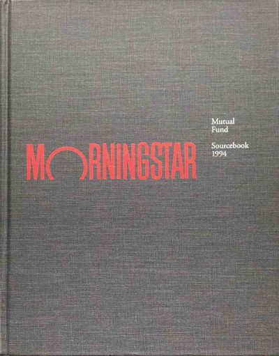 Morningstar Mutual Fund Source Book, 1994. 